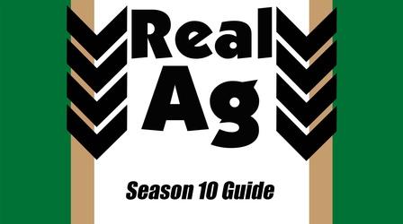 Video thumbnail: Real Ag Season 10 Guide