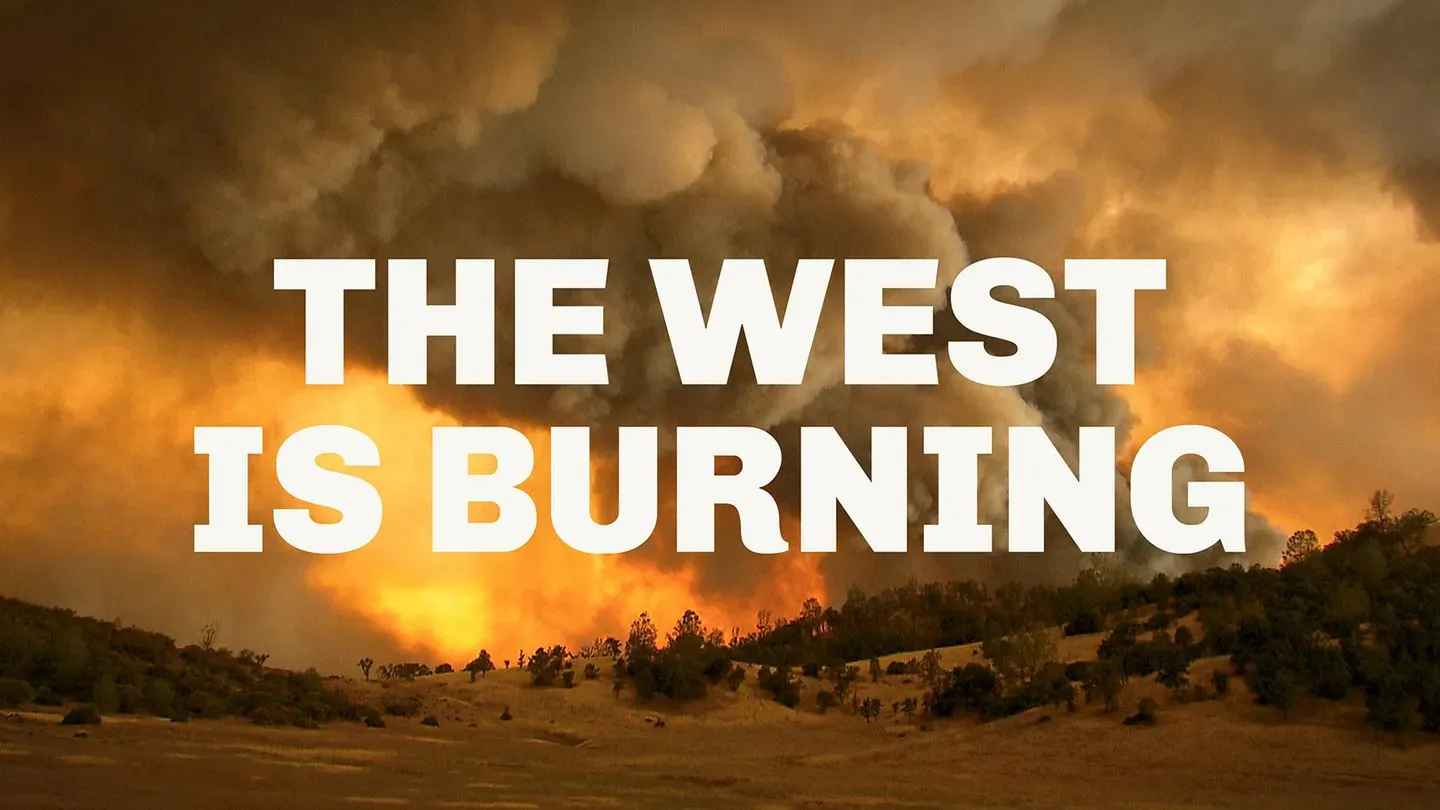 The West is Burning