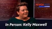 Nevada Week In Person | Kelly Maxwell