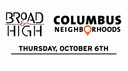 Video thumbnail: WOSU Presents Broad & High and Columbus Neighborhoods New Season Preview