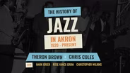 The History of Jazz in Akron: 1920–Present: A Local Focus Feature