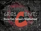 Reclaiming The Crescent: Stories from Tyshaun's Neighborhood