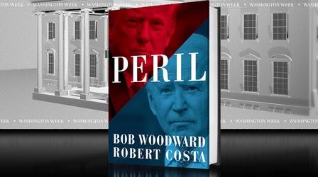 Video thumbnail: Washington Week The Washington Week Bookshelf: “Peril”