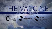 The Vaccine: A Milwaukee PBS Special