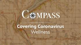 Video thumbnail: Compass Covering Coronavirus: Wellbeing