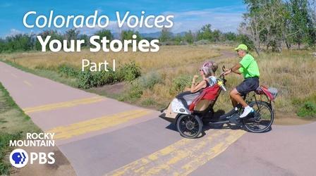 Video thumbnail: Colorado Voices Your Stories Part 1