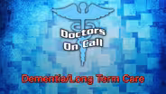 Dementia/Long Term Care