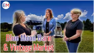 Blue Moon Barn & Vintage Market