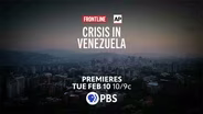 FRONTLINE: Crisis In Venezuela Preview
