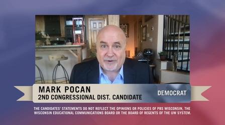 Video thumbnail: PBS Wisconsin Public Affairs 2022 Candidate Statement: Mark Pocan - 2nd Cong. Dist.