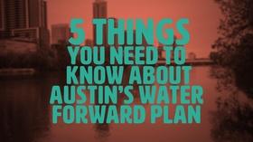 Video thumbnail: Decibel 5 Things You Should Know About Austin's Water Forward Plan