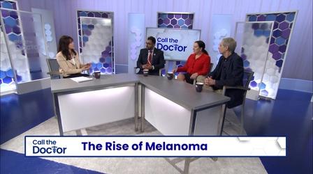 Video thumbnail: Call The Doctor The Rise of Melanoma