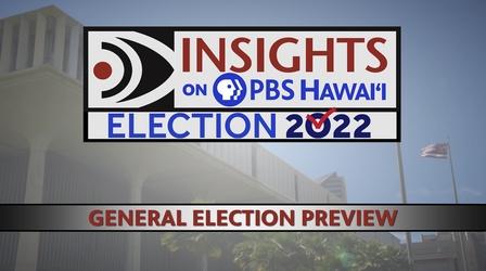 Video thumbnail: Insights on PBS Hawaiʻi 8/18/22 General Election Preview