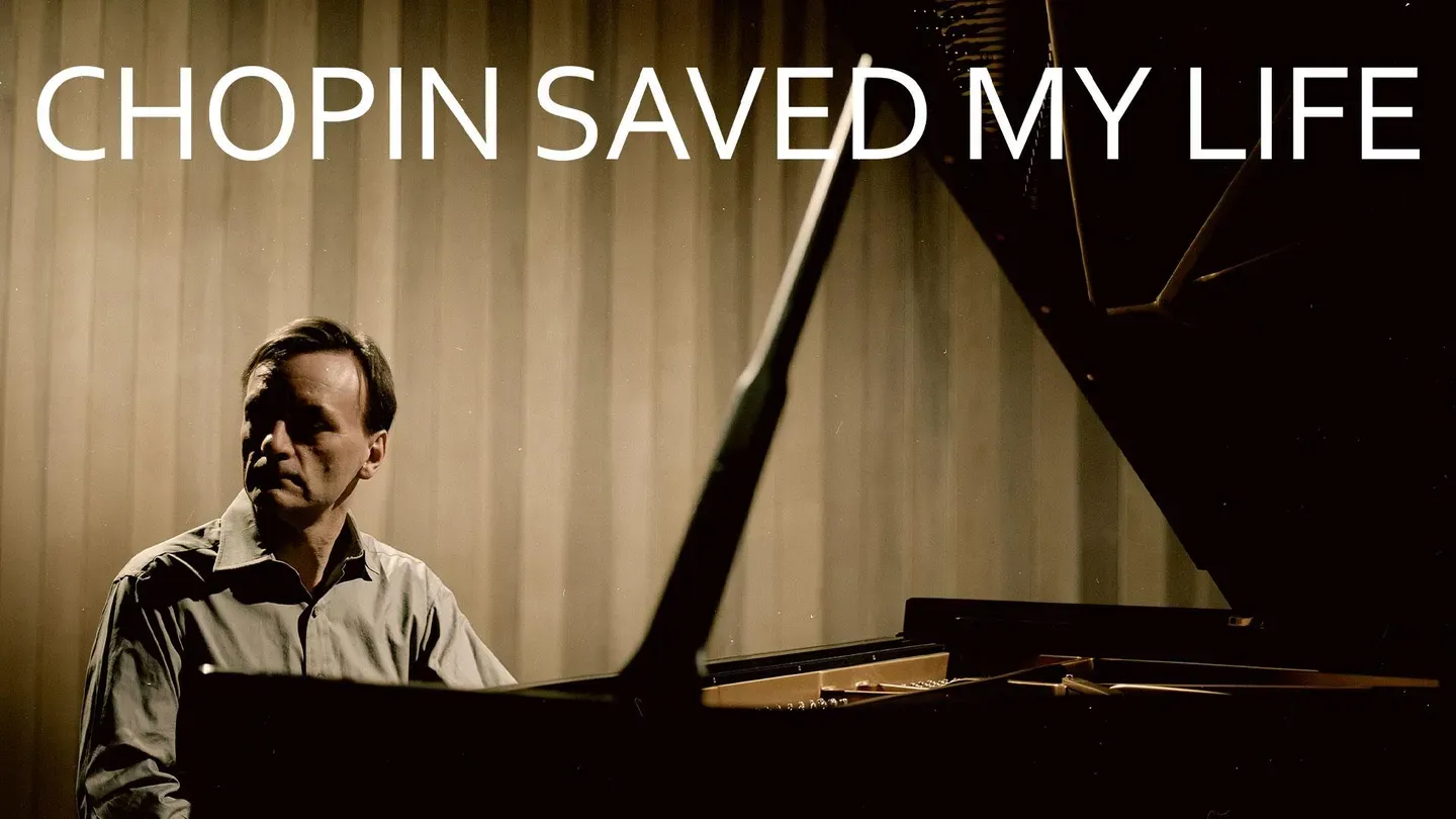 Chopin Saved My Life