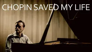 Chopin Saved My Life