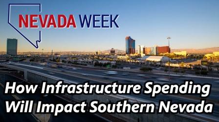 Video thumbnail: Nevada Week How Infrastructure Spending Will Impact Southern Nevada