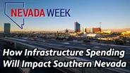 How Infrastructure Spending Will Impact Southern Nevada