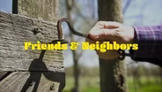 Friends & Neighbors | Episode 104