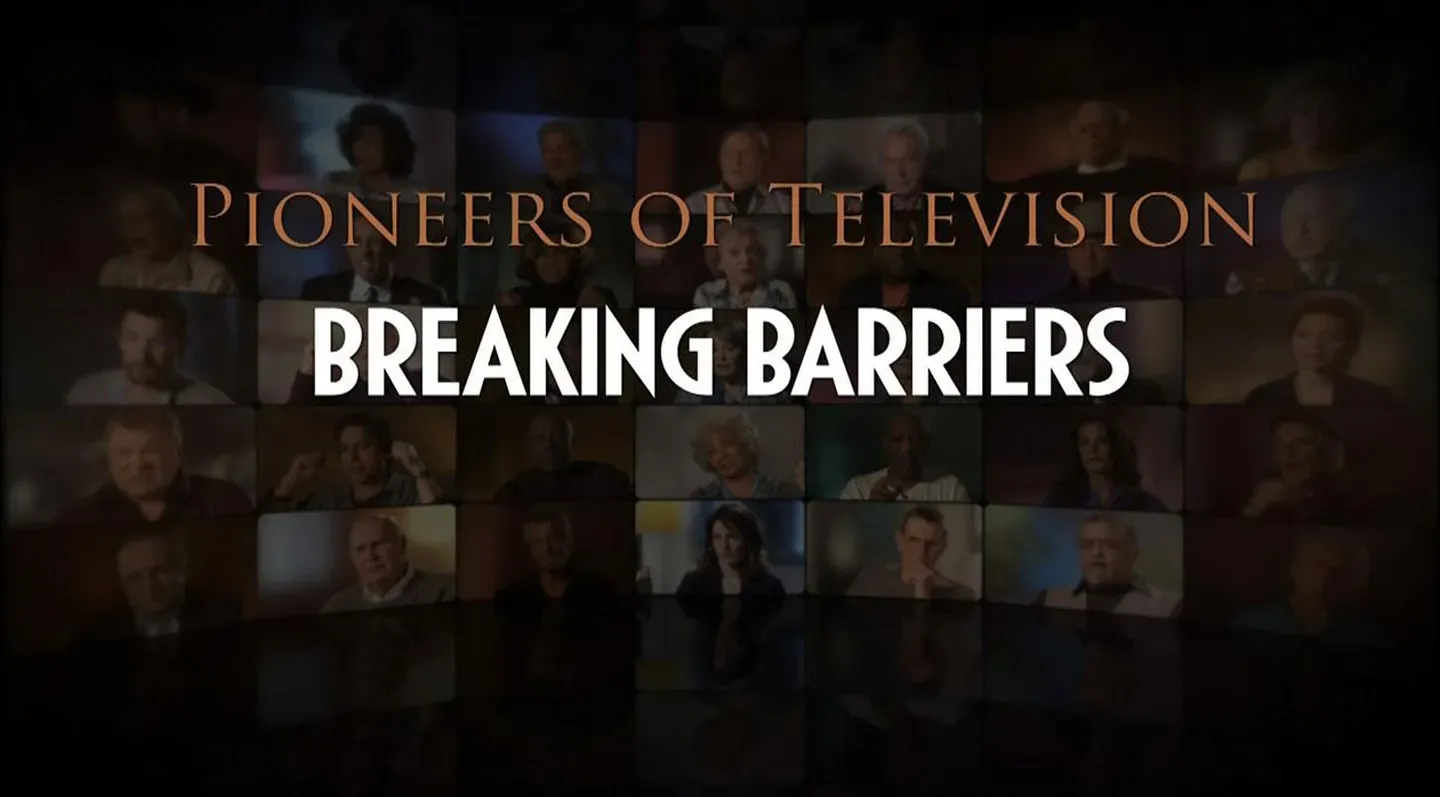 Pioneers of Television: Breaking Barriers