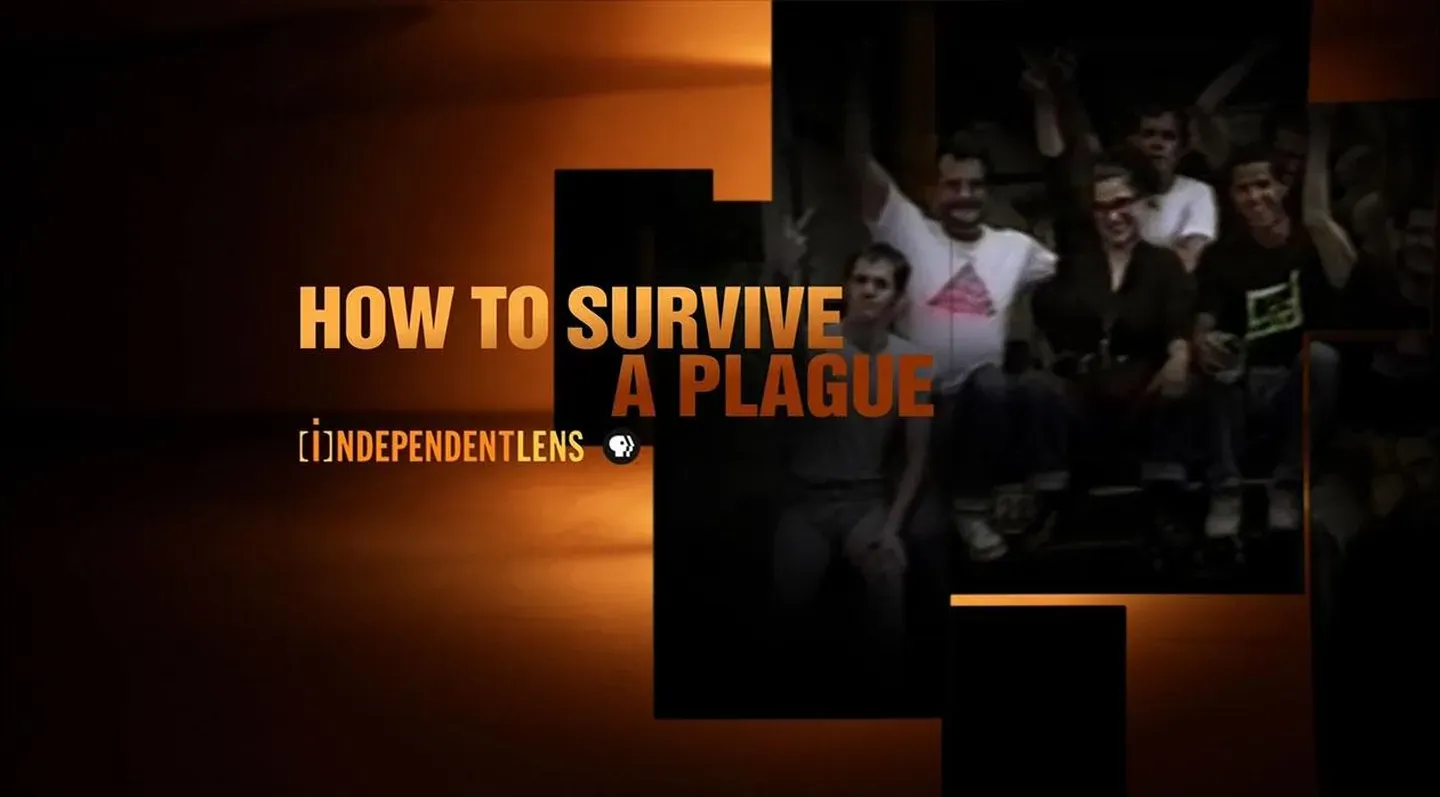 Independent Lens: How to Survive a Plague