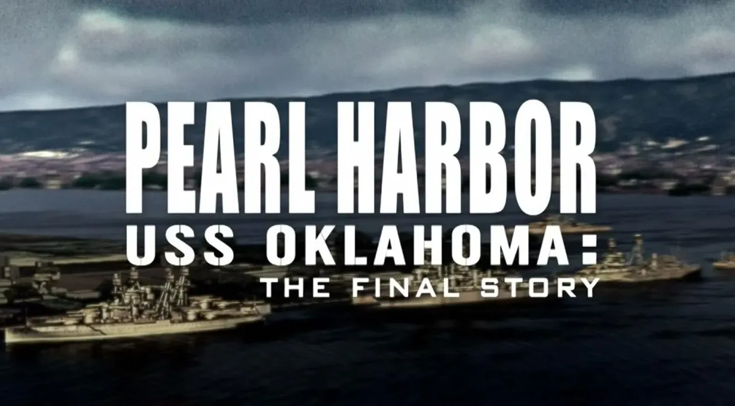 Pearl Harbor: USS Oklahoma, The Final Story 