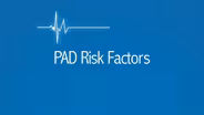 PAD Risk Factors