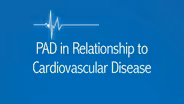 PAD in Relationship to Cardiovascular Disease