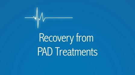 Video thumbnail: The Latest Procedure Recovering from PAD Treatments