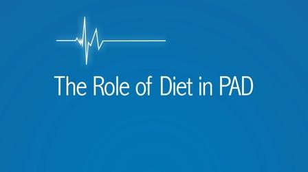 Video thumbnail: The Latest Procedure The Role of Diets in PAD