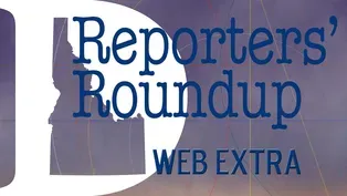 Dialogue Extra: Reporters Roundup