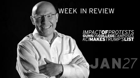 Video thumbnail: Kansas City Week in Review Protest Impact, Guns on Campus, KCI - Jan 27, 2017