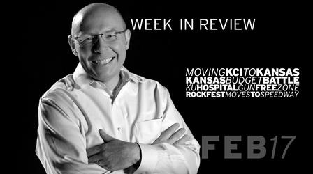 Video thumbnail: Kansas City Week in Review Moving KCI to KS, KS Budget, Guns at KU Med - Feb 17, 2017