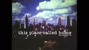 This Place Called Home