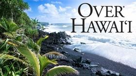 Video thumbnail: KCTS 9 Specials OVER Hawai'i: A Pilot's Story