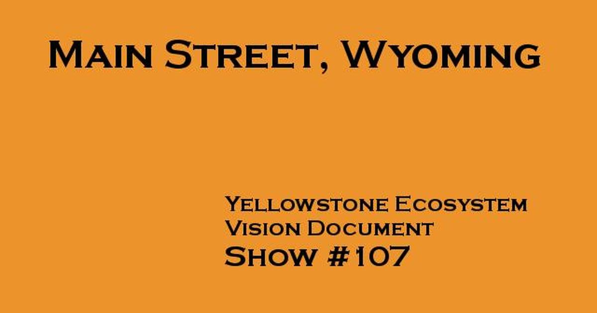 Main Street Wyoming Yellowstone Vision Document Season 1 Episode