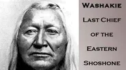 Washakie: Last Chief of the Shoshone