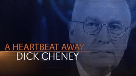Video thumbnail: Wyoming History Dick Cheney - A Heartbeat Away