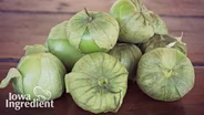 Tomatillos | Iowa Ingredient