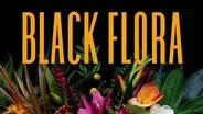 Black Flora: Celebrating Black Flower Farmers and Florists