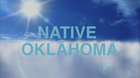 Video thumbnail: OETA Presents Native Oklahoma