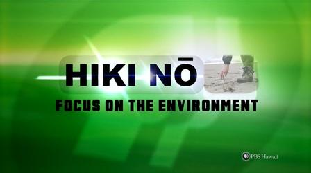 Video thumbnail: HIKI NŌ Focus On The Environment