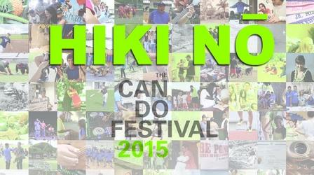 Video thumbnail: HIKI NŌ Can Do Festival 2015