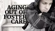 Aging Out of Foster Care