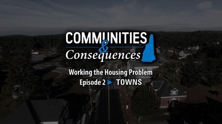 Video thumbnail: Communities and Consequences Working the Housing Problem in Towns