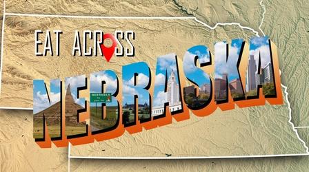 Video thumbnail: Nebraska Public Media Originals Eat Across Nebraska