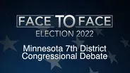 Face to Face: Minnesota 7th District Congressional Debate