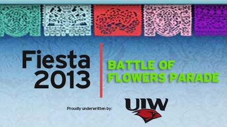 Video thumbnail: KLRN Specials FIESTA 2013  |  Battle of Flowers Parade