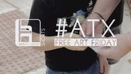 ATX Free Art Friday