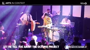 Let Me Tell You About The Octopus Project