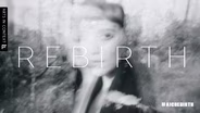 Rebirth Trailer